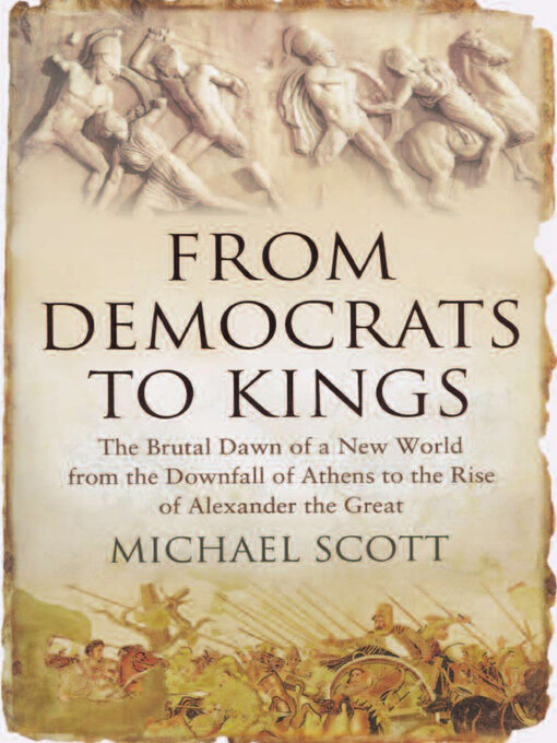 Title details for From Democrats to Kings by Michael Scott - Available